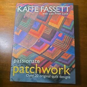 Passionate Patchwork : Over 20 Original Quilt Designs by Kaffe Fassett -Signed